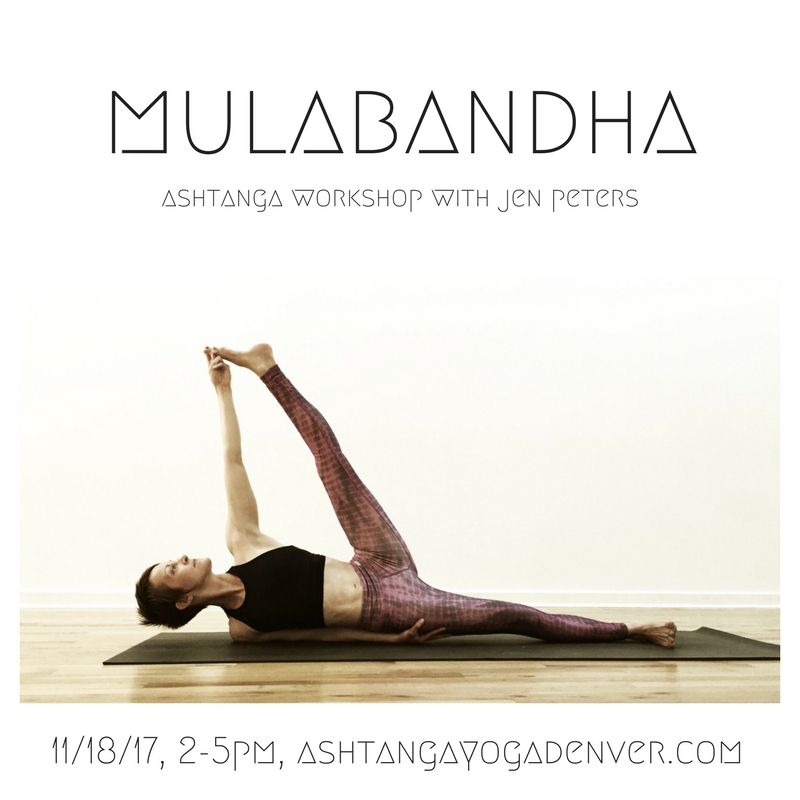 Jen Peters Mulabandha Workshop – Ashtanga Yoga Denver